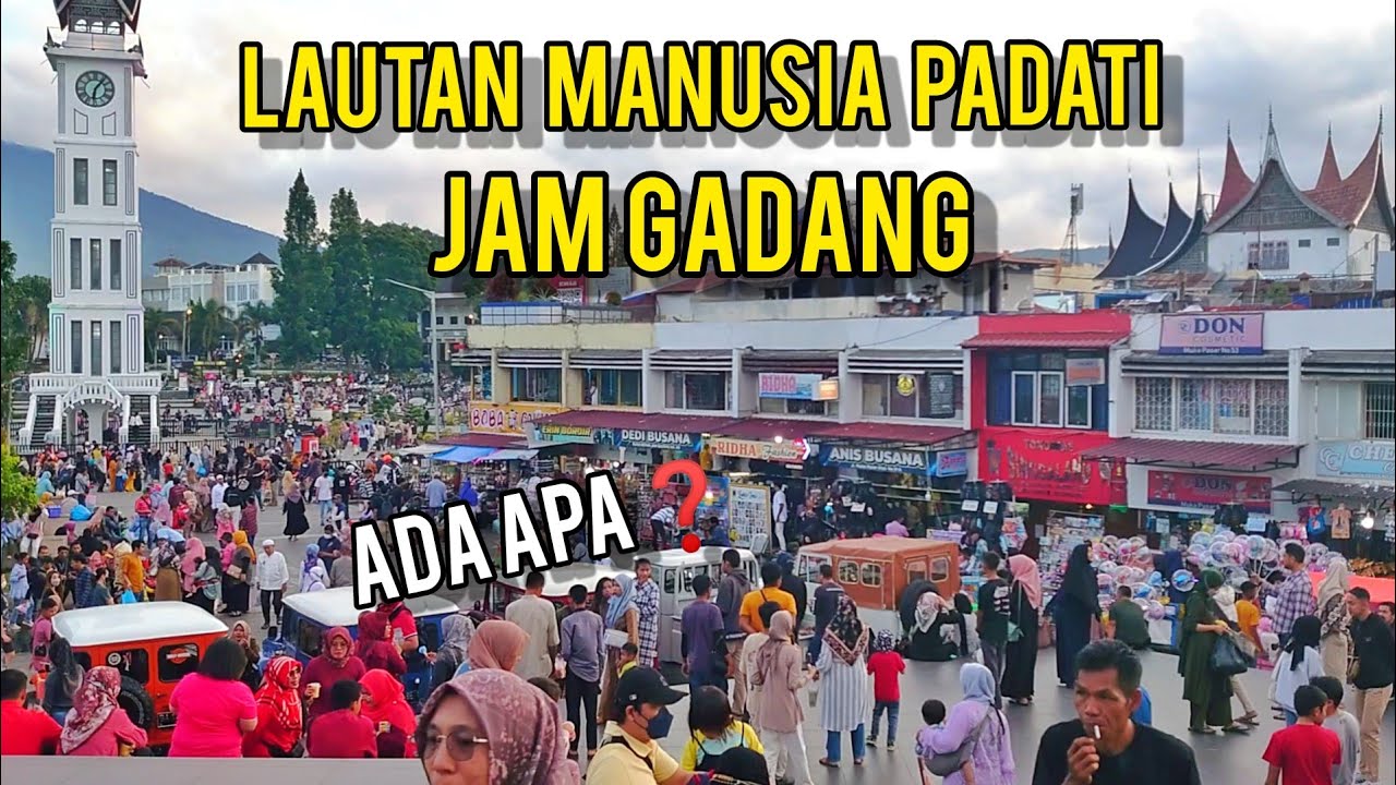JAM GADANG BUKITTINGGI SUMATERA BARAT SEMAKIN INDAH DI PADATI LAUTAN MANUSIA PADA MUSIM LIBURAN ‼️