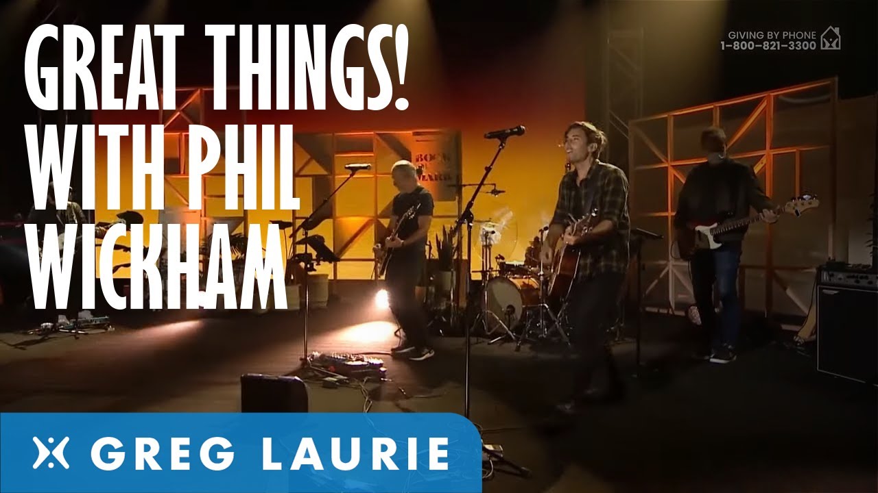 Great Things (With Phil Wickham and Brennley Brown)