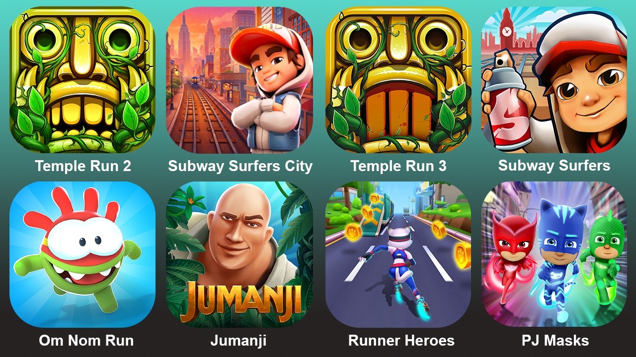 Temple Run2,Subway Surf City,Temple Run3,Subway Surf,Om Nom Run,Jumanji,Runner Heroes,Pj Masks