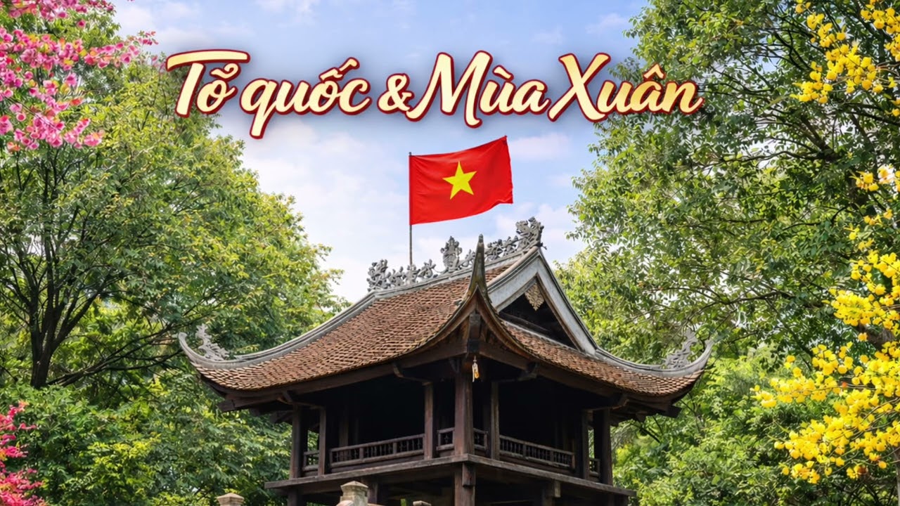 Tổ Quốc & Mùa Xuân 
