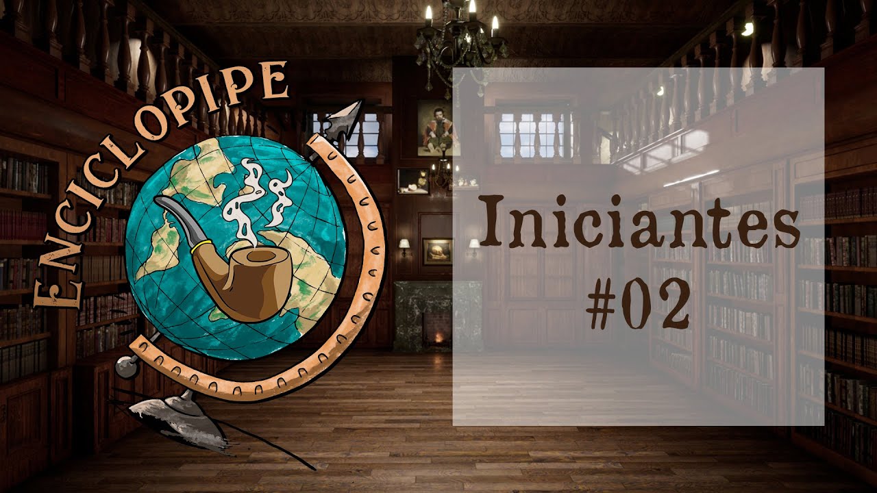 Como colocar o tabaco e acender seu cachimbo? - Iniciantes #02 - Enciclopipe