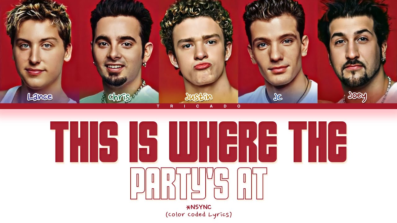 *NSYNC - This Is Where The Party's At (Color Coded Lyrics)