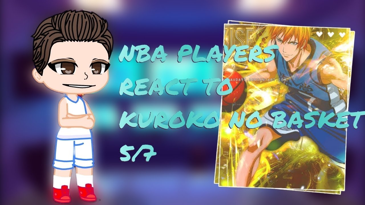 NBA Players React Kuroko No Basket !!!!! [[[5/7]]]🇧🇷🤝🇺🇸🏀🏀