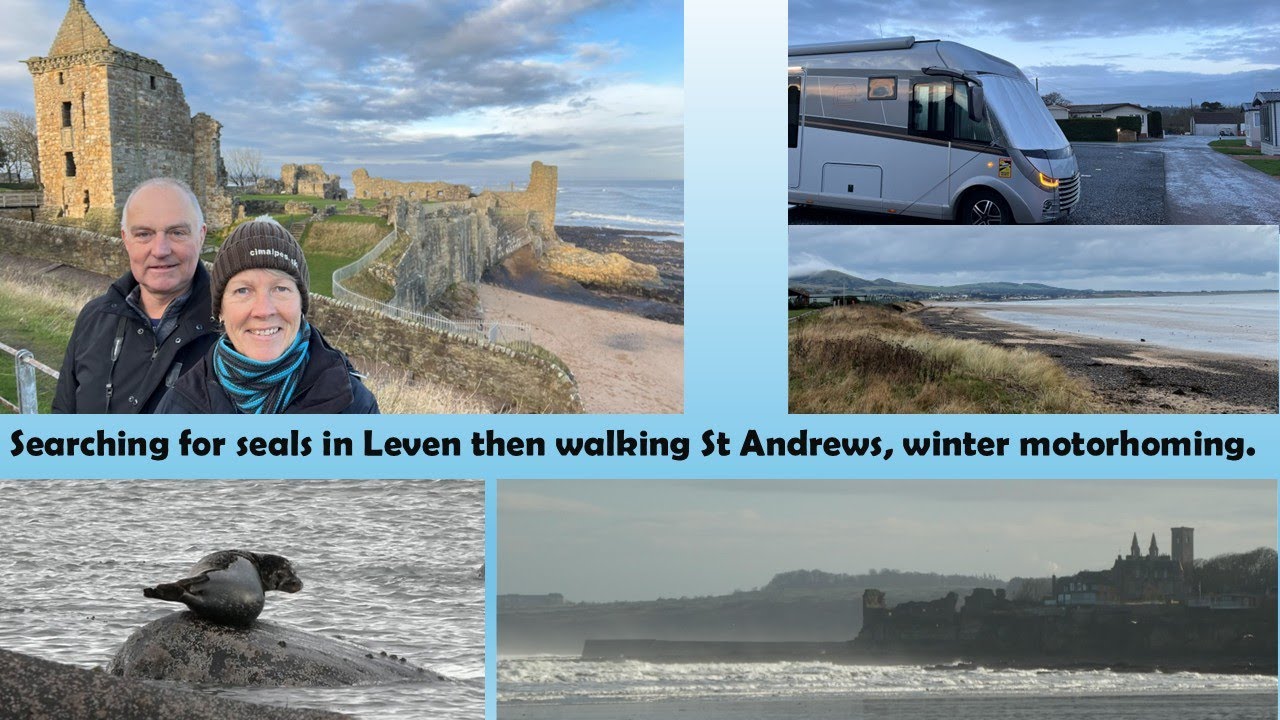 Searching for seals in Leven then exploring St Andrews, winter motorhoming.
