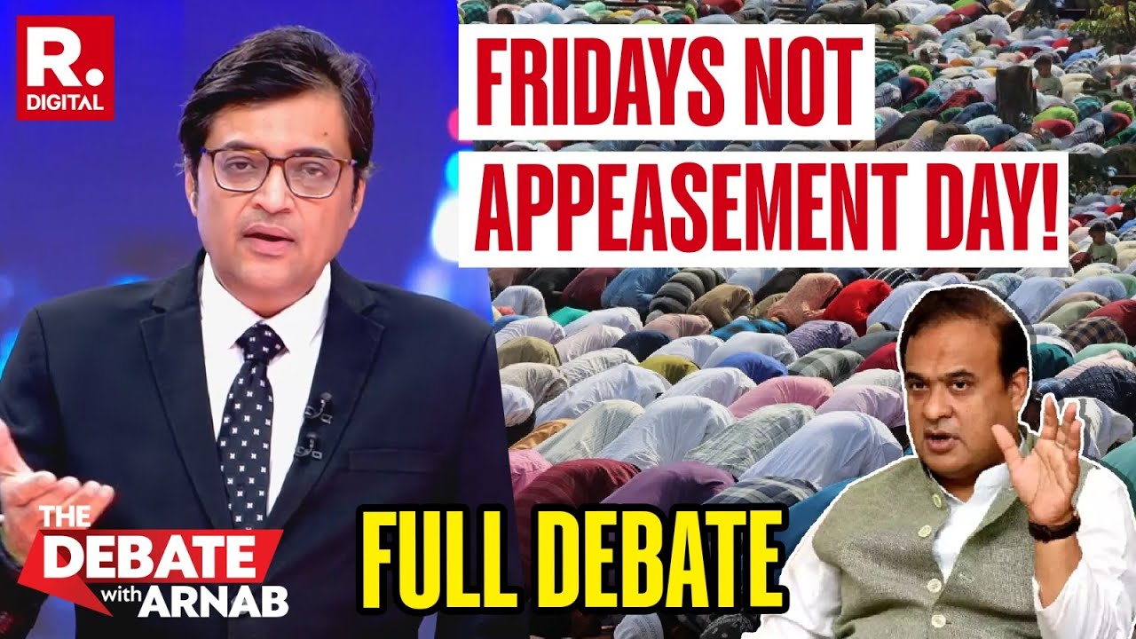 How Himanta Is Shutting Down Muslim Appeasement Lobby In Assam | Debate With Arnab