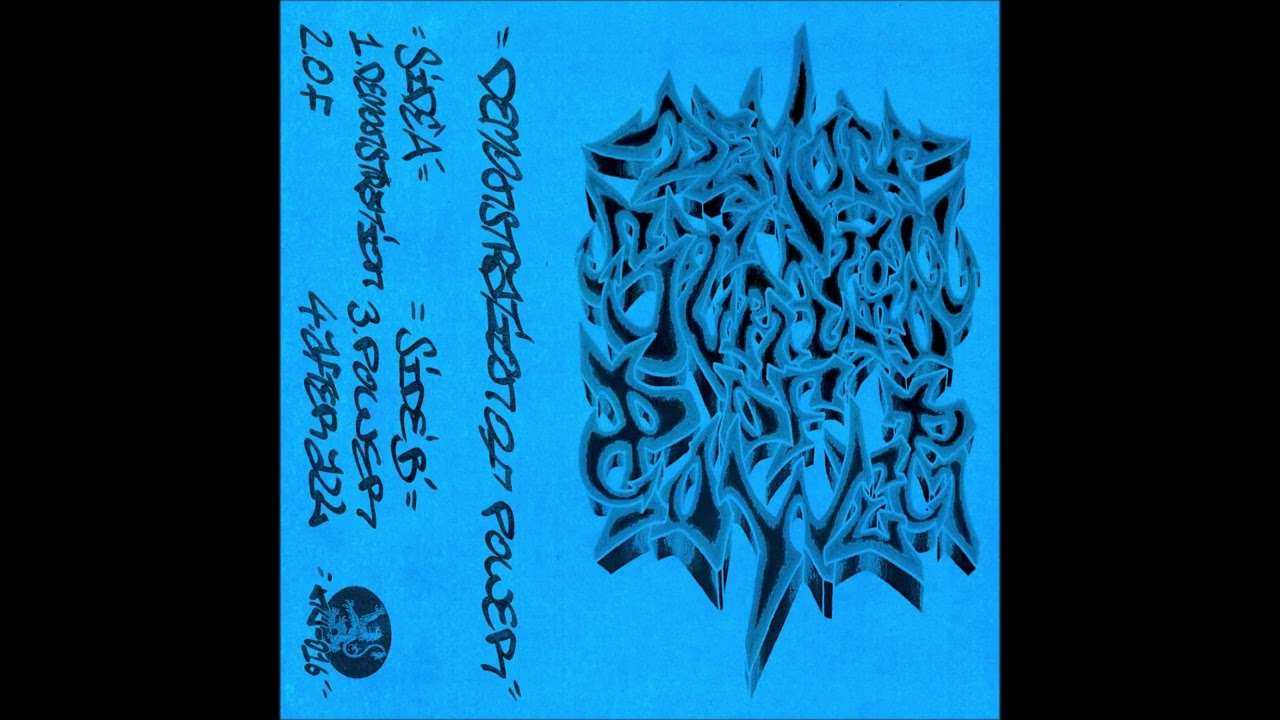 Demonstration Of Power - Demo Tape 2021 (Full Tape)