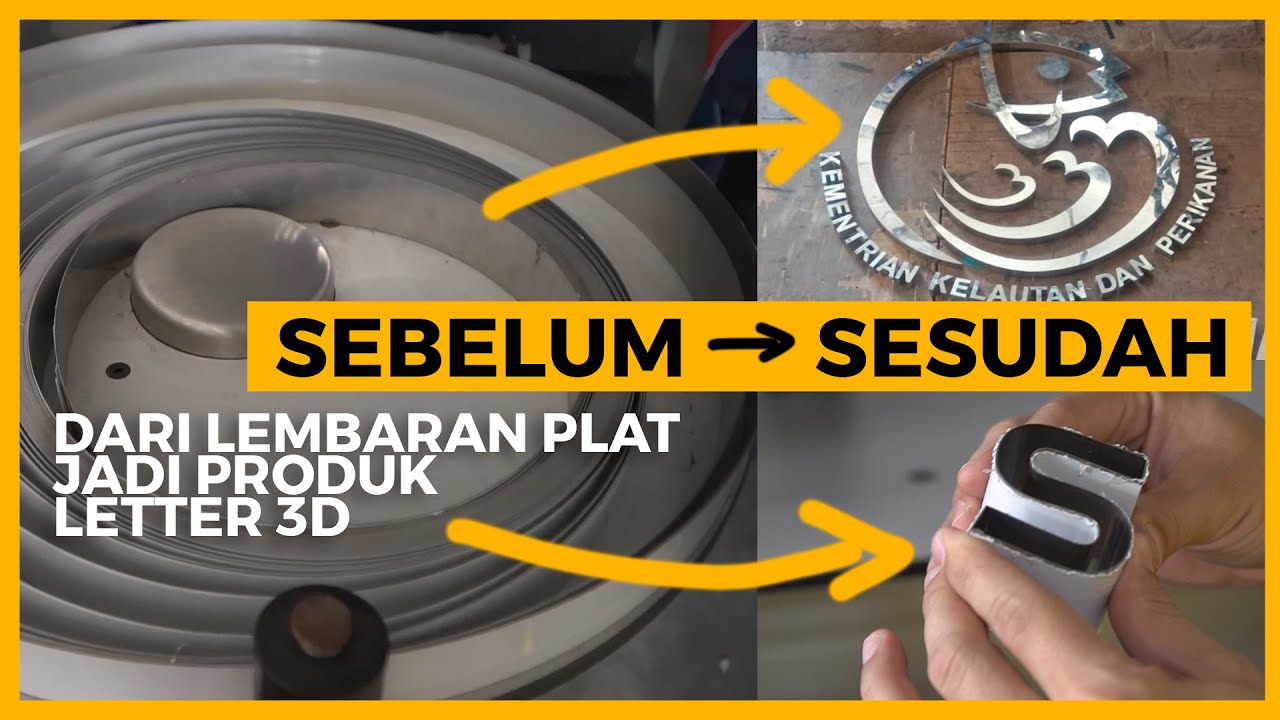 Tutorial Membuat Letter Bending 3D / Huruf Timbul Bahan Plat Metal Stainless