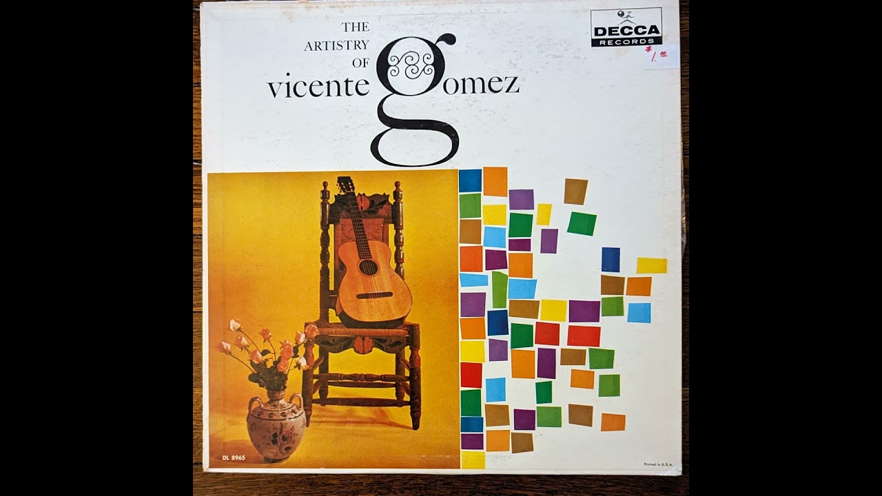 The Artistry of Vicente Gomez [Decca DL 8965, 1960]