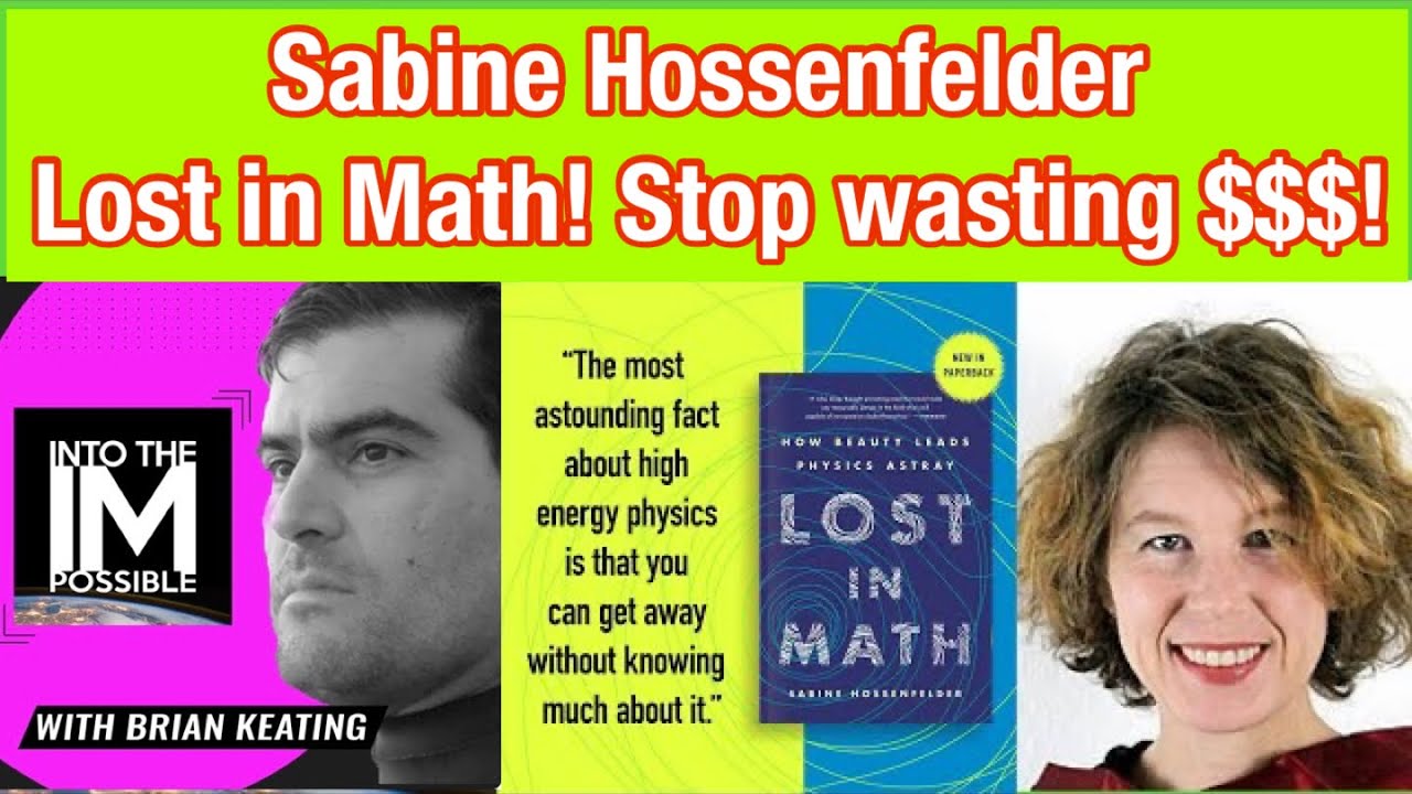 Sabine Hossenfelder: That New Theory of Everything is Lost in Math!