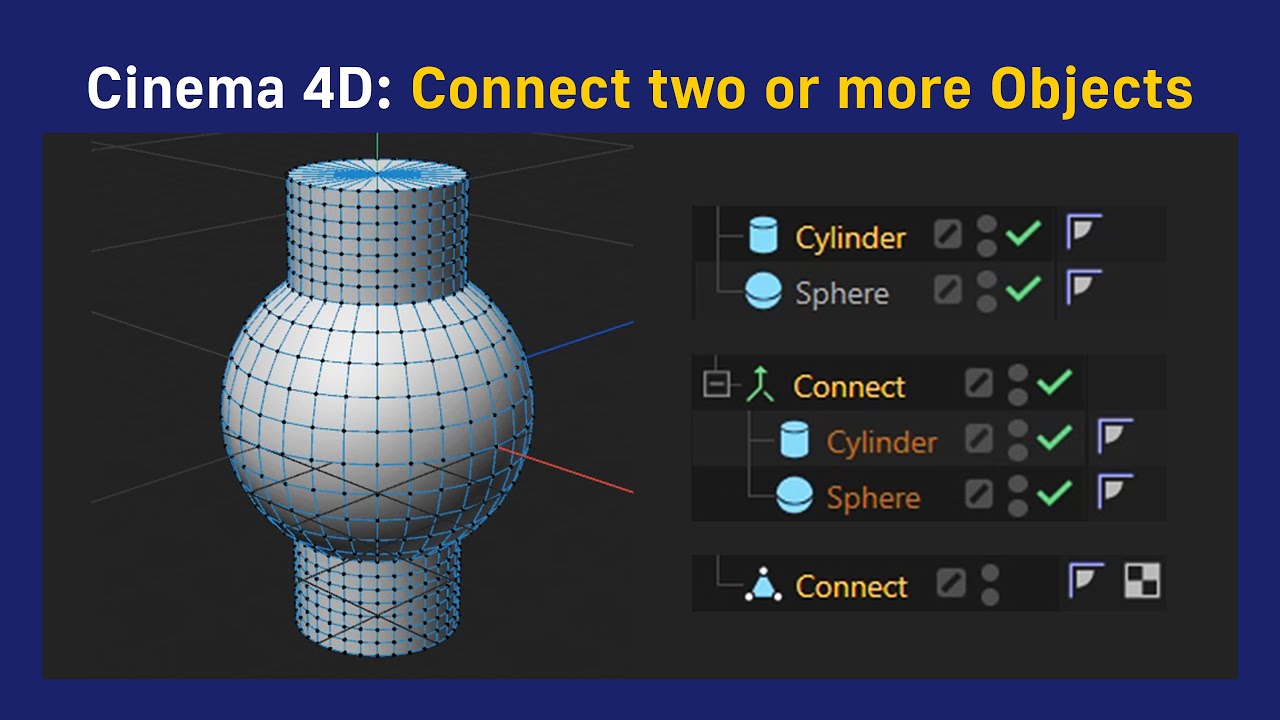 Cinema 4D: Connect two or more Objects