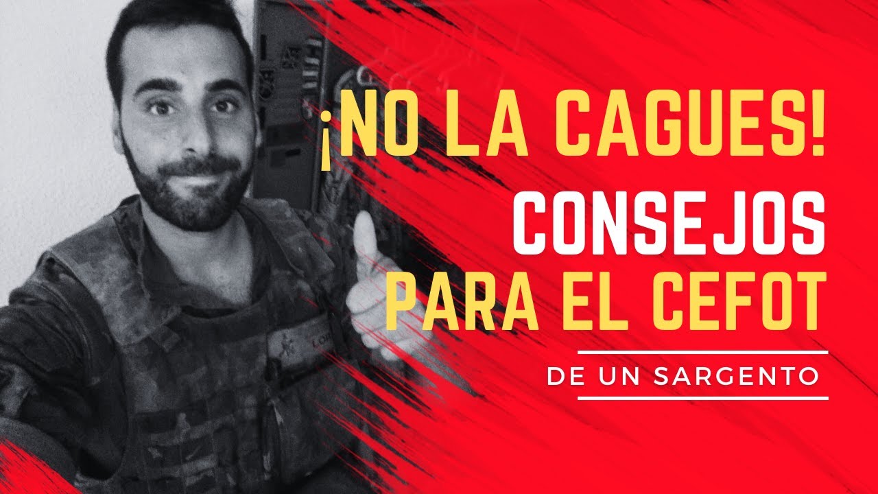 65. ¡NO LA CAGUES! 25 consejos de un SARGENTO DE TIERRA para el CEFOT (aplicable a INF. DE MARINA)