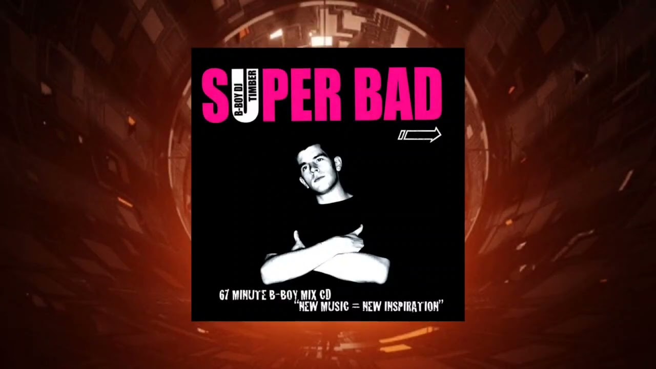 SUPER BAD MIX BY DJ TIMBER