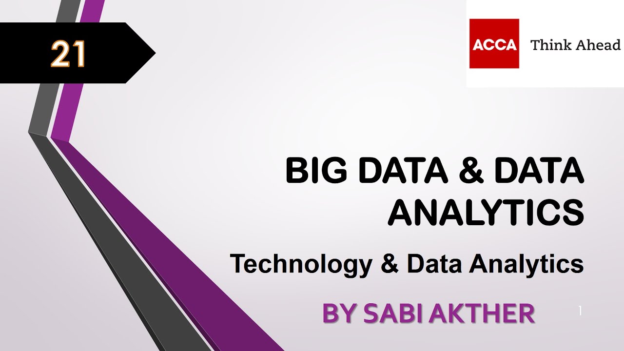 ACCA I Strategic Business Leader (SBL) I Big Data & Data Analytics - SBL Lecture 21