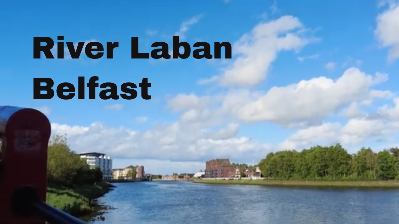 Belfast River Lagan Walk - Sunny & Windy