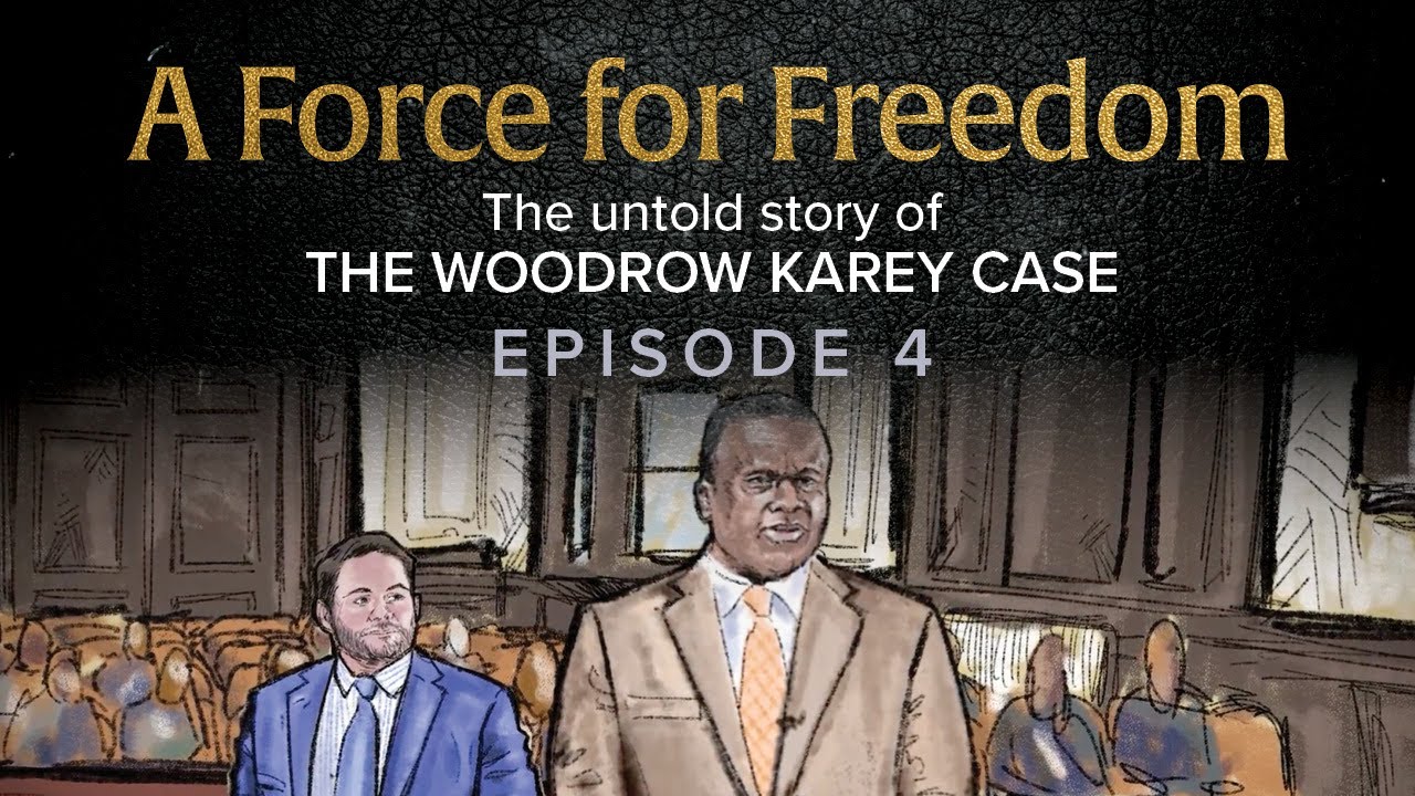 A Force for Freedom, the Woodrow Karey Case   Episode 4