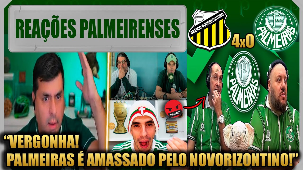 REAÇÕES PALMEIRENSES - NOVORIZONTINO 4x0 PALMEIRAS - PAULISTÃO 2026 - VAMOS RIR DO PALMEIRAS!