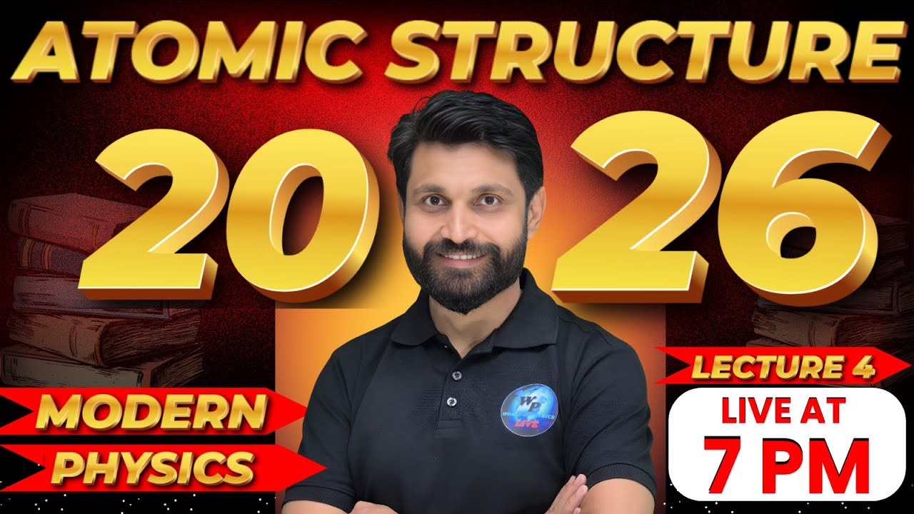 MODERN PHYSICS CLASS 12 || ATOMIC STRUCTURE CLASS 12 PHYSICS || BIHAR BOARD CLASS 12 2026