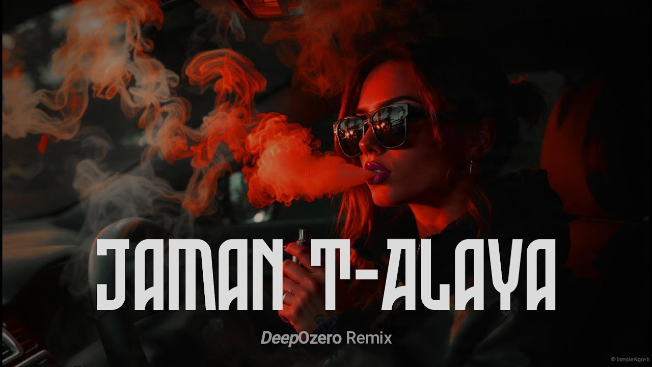 Jaman T - Alaya ♕ Deep Ozero 🎧 Remix