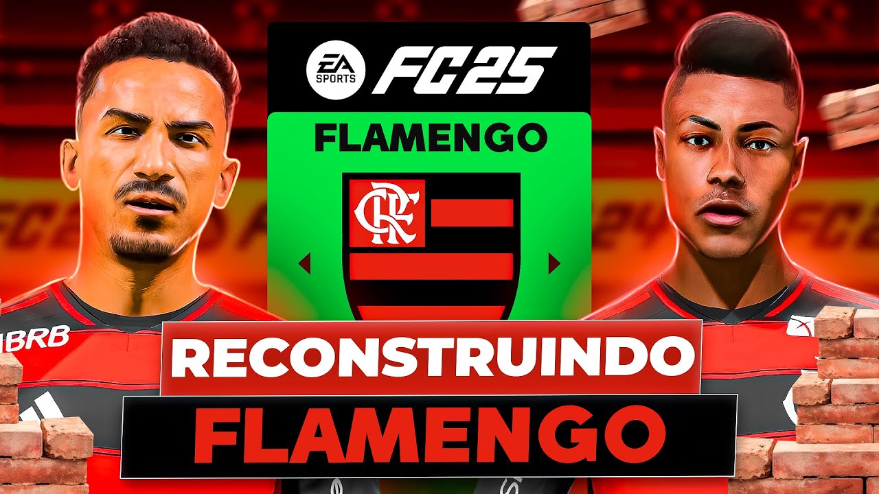 "RECONSTRUINDO" o NOVO FLAMENGO! 🇧🇷 | FC 25 MODO CARREIRA