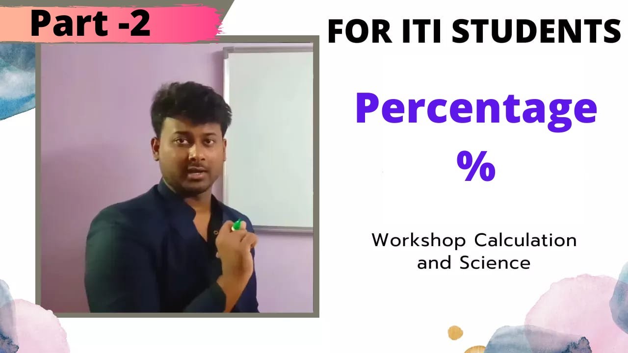 Percentage in Maths-Part-2 | Introduction | Workshop Calculation and Science | WCS | ITI