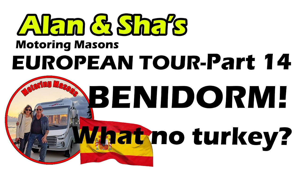 European Tour 14- Benidorm - What no turkey?
