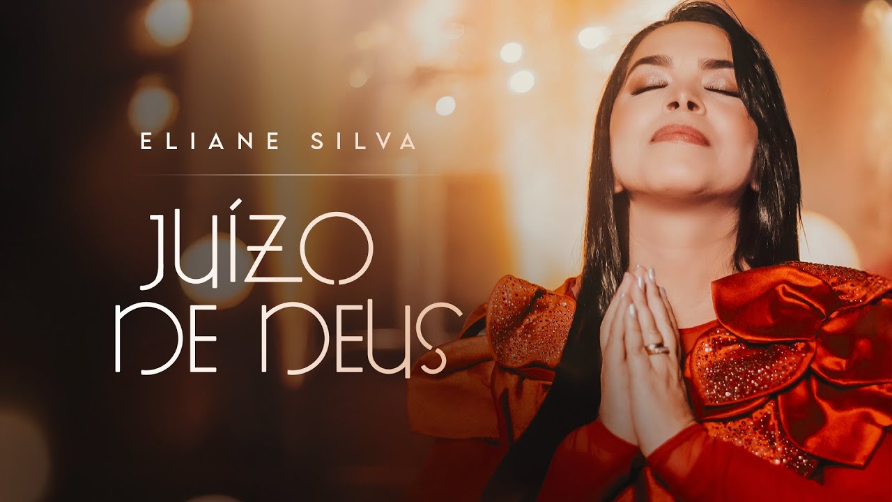 Eliane Silva – Juízo de Deus (Vídeo Oficial)