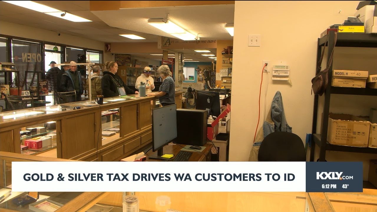 Gold and Silver tax drives Washington customers to Idaho
