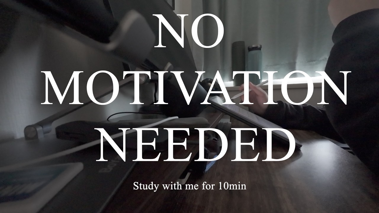 NO MOTIVATION NEEDED | Study With Me 10min