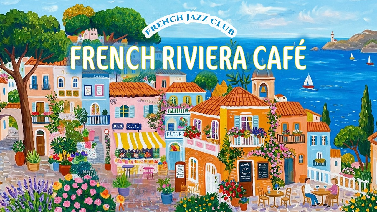 𝐅𝐑𝐄𝐍𝐂𝐇 𝐑𝐈𝐕𝐈𝐄𝐑𝐀 𝐂𝐀𝐅𝐄́ 🏖️ French Instrumental Music &mdash; Relaxing Seaside Coffee Playlist