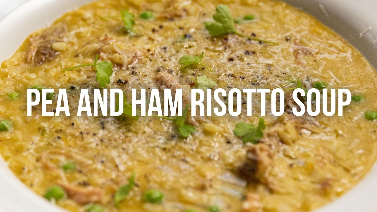 Pea and Ham Risotto Soup