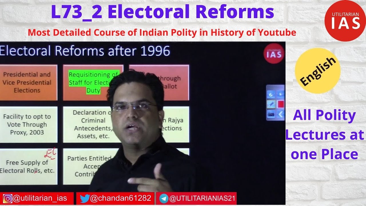 Electoral Reforms Part 2 | L73_2 | Electoral Reform for UPSC | In English