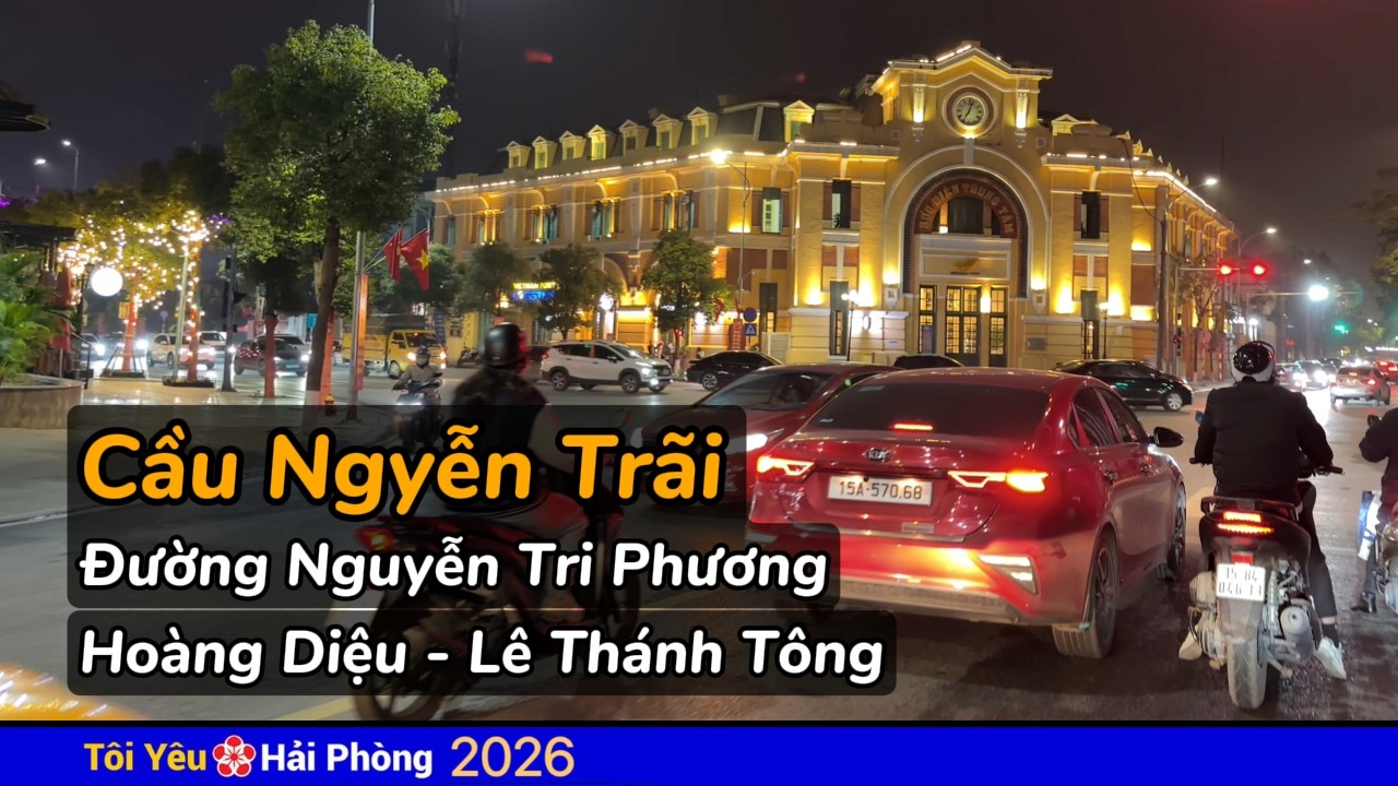 Cầu Nguyễn Trãi đường Lê Thánh Tông, Hoàng Diệu, Nguyễn Tri Phương ở Hải Phòng năm 2026