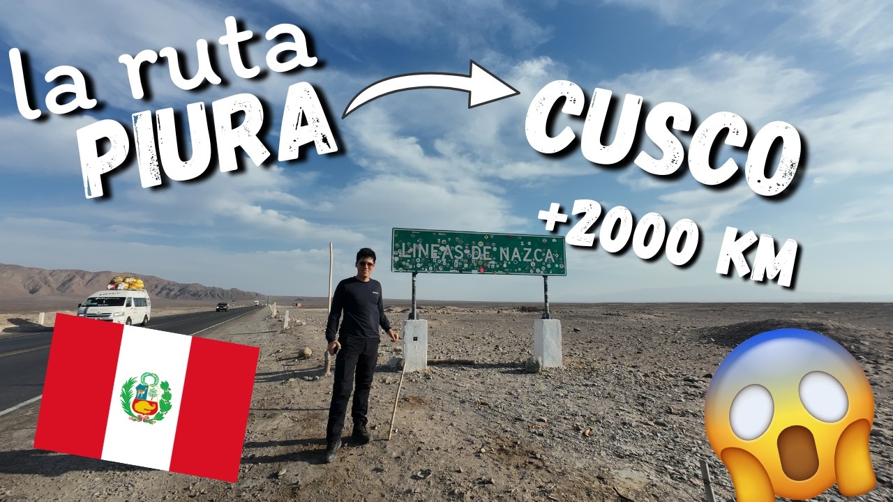 LA  RUTA DE PIURA A CUSCO 🚗😱 +2000 KM!