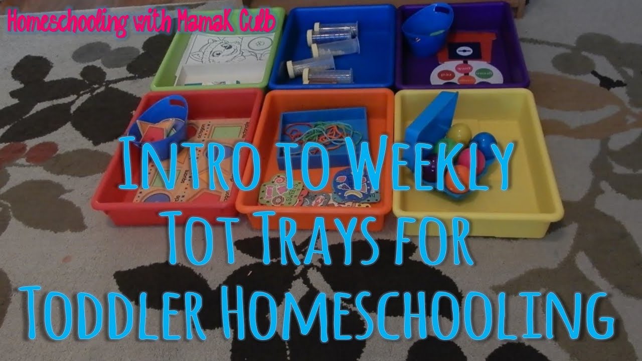 Introduction to Weekly Tot Trays for Toddler Homeschooling Week 1