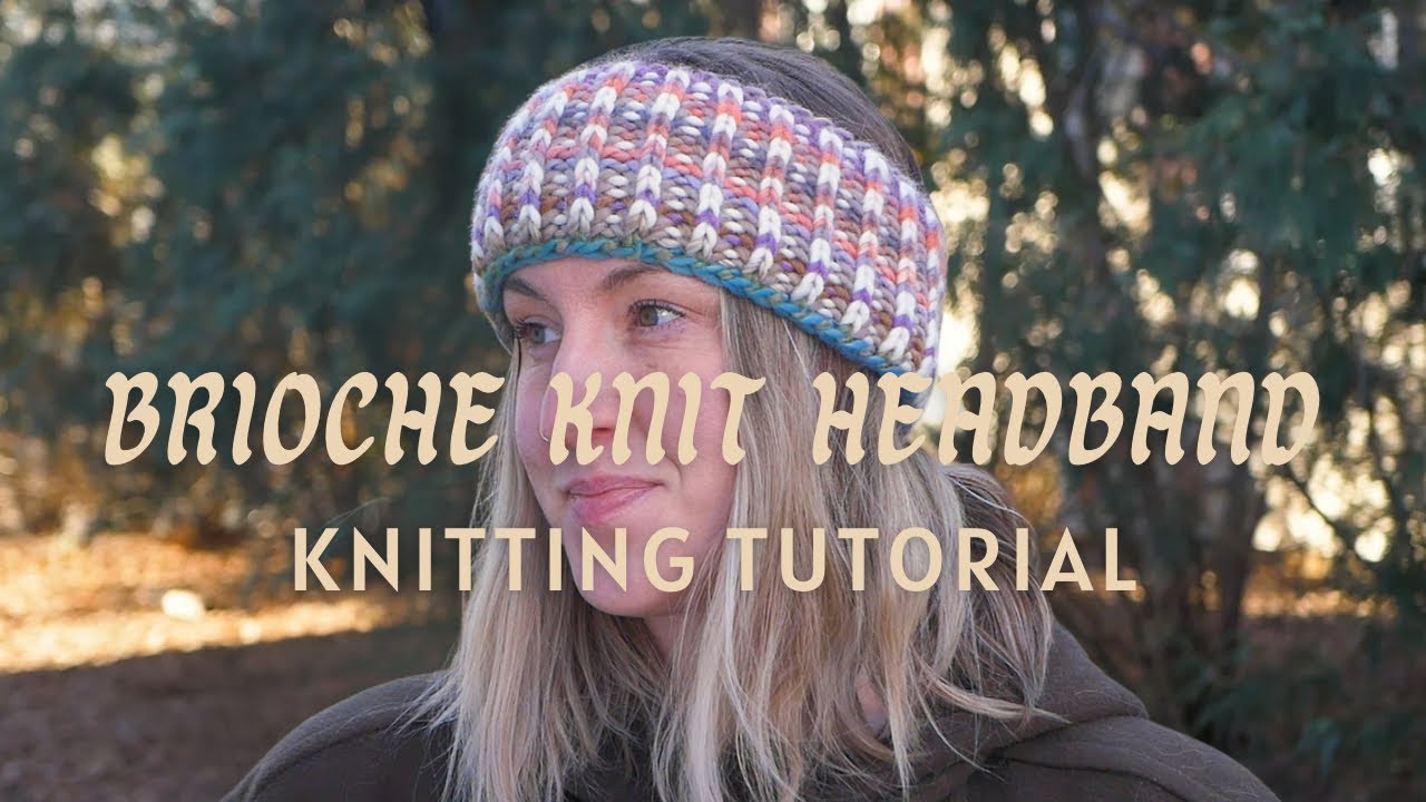 Brioche Headband Knitting Tutorial