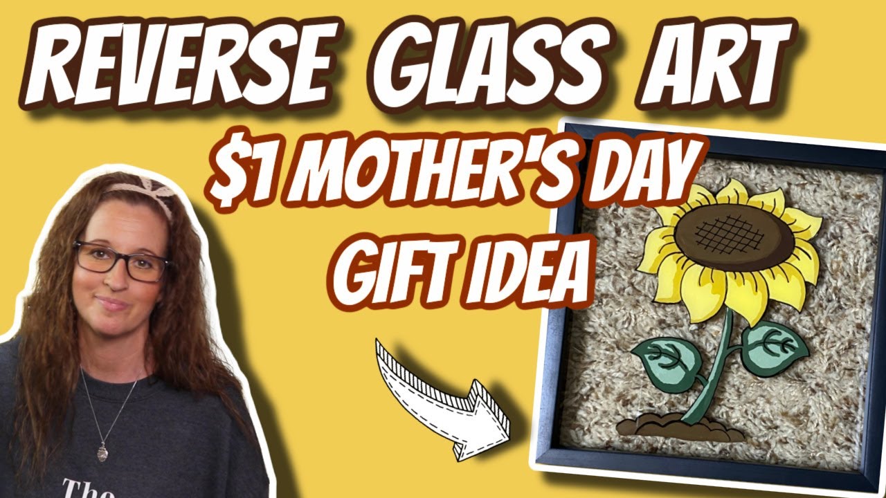Reverse Glass Art CHALLENGE | $1 Mother's Day Gift Idea