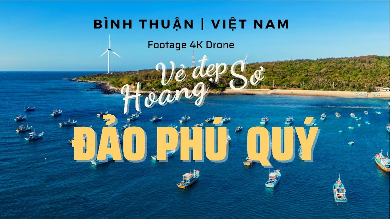 ĐẢO PHÚ QUÝ | Vẻ đẹp hoang sơ Biển Đảo Việt Nam