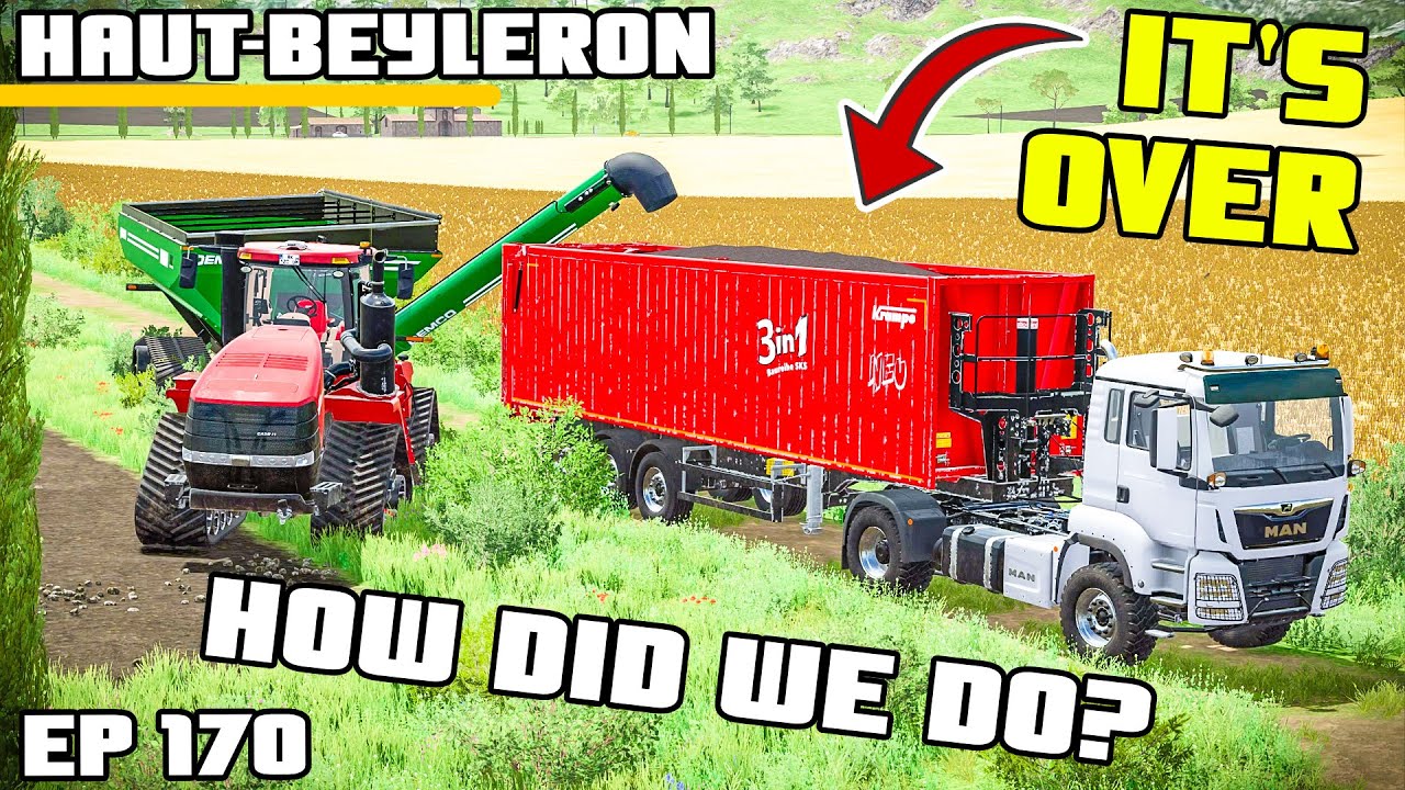 IT'S OVER! HOW DID WE DO?| Farming Simulator 22 - Haut-Beyleron | Episode 170