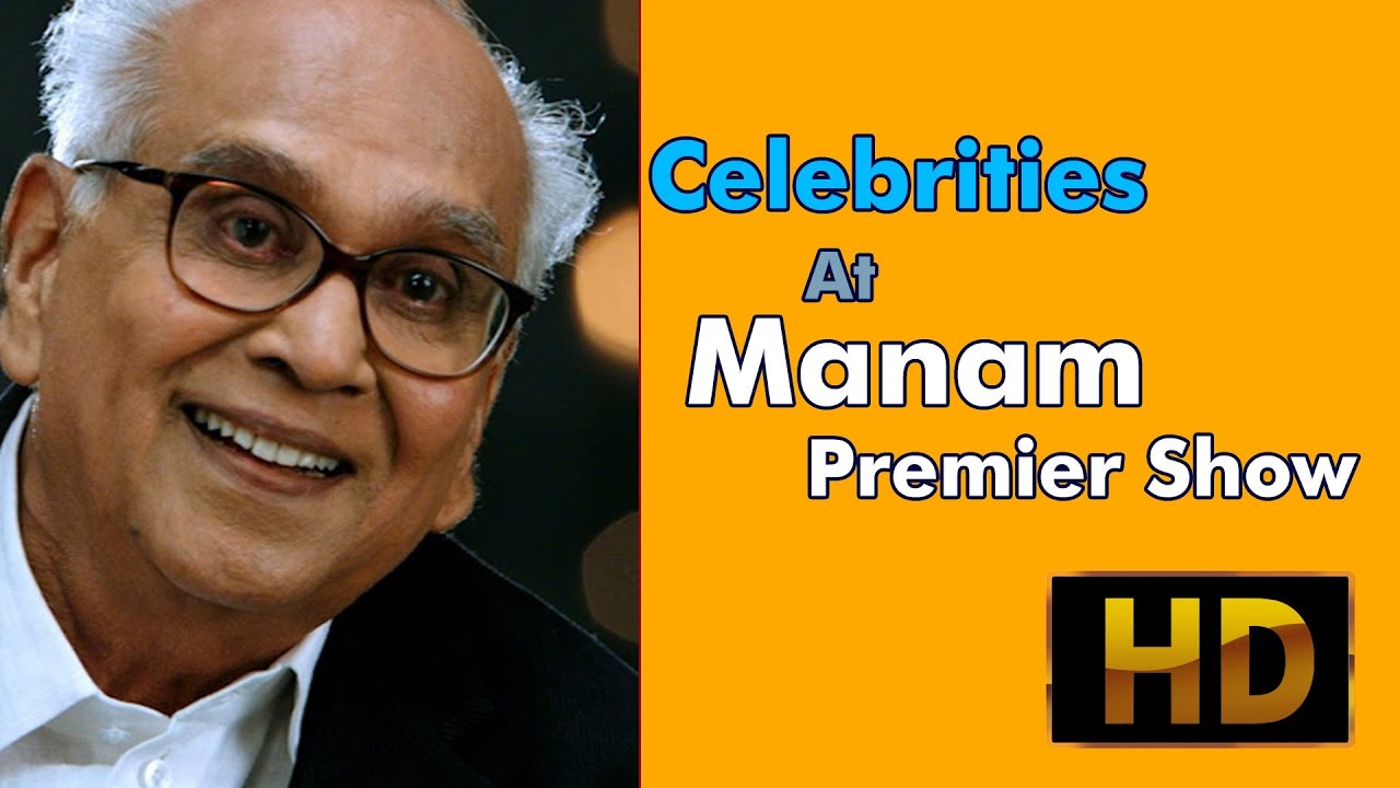 Celebrities At 'Manam' Premier Show Part 1