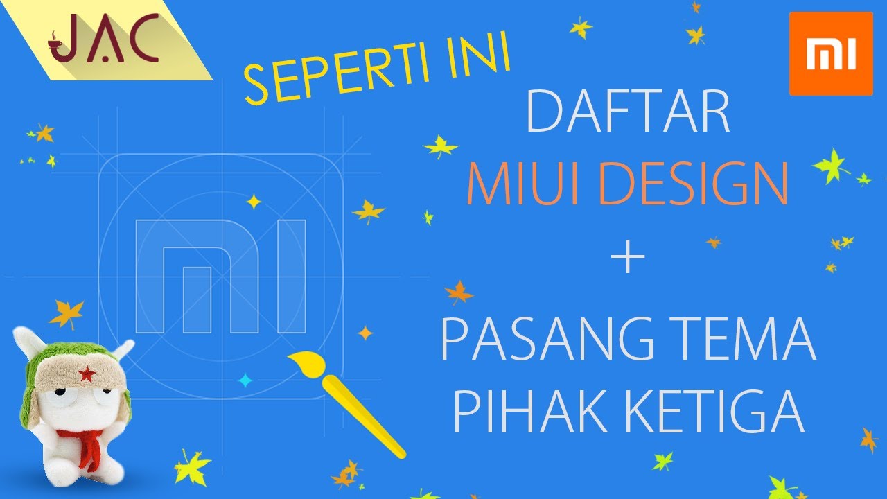 Cara Daftar MIUI Design & Pasang Tema Pihak Ketiga [JAC Art Code]
