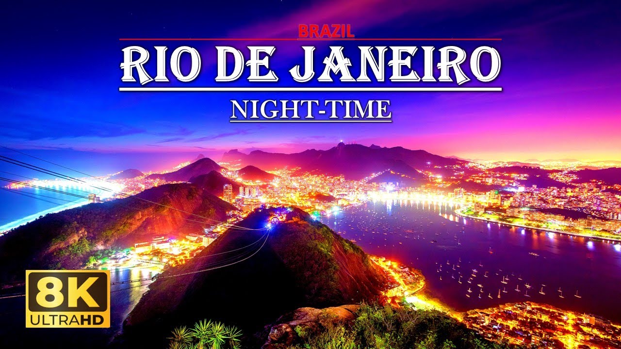 RIO DE JANEIRO Brazil🇹🇷 At Night Time,The Most Visited City In The Southern Hemisphere 8k 60FPS