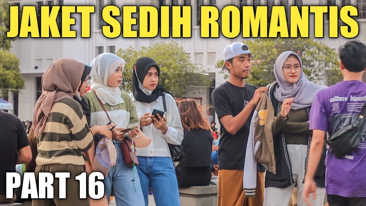 FAJAR!! JAKET SEDIH ROMANTIS BIKIN SEDIH SEDUNIA PART 116 Ft. Lukman_nj