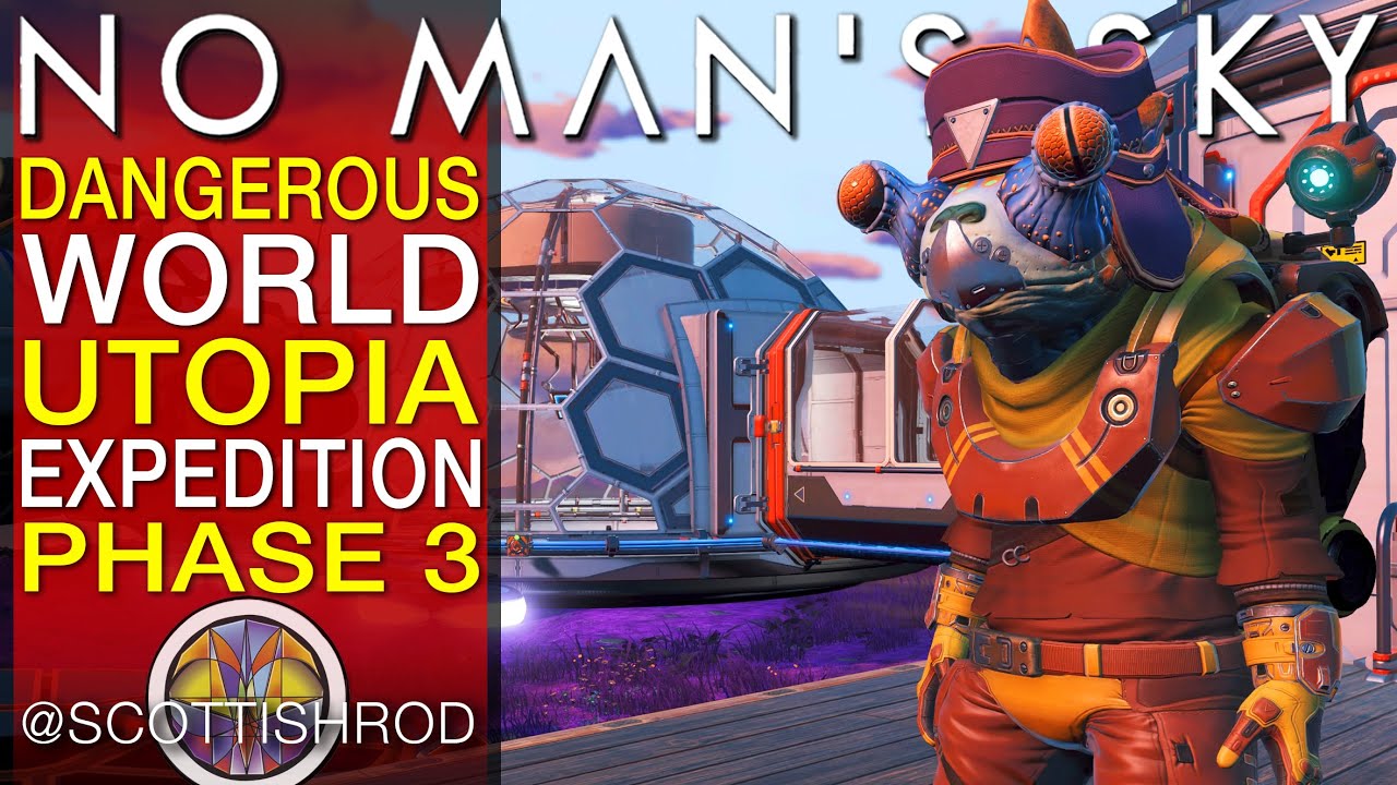 The Dangerous World - Phase 3 Utopia Expedition - No Man's Sky Update 4.1 Fractal NMS Scottish Rod
