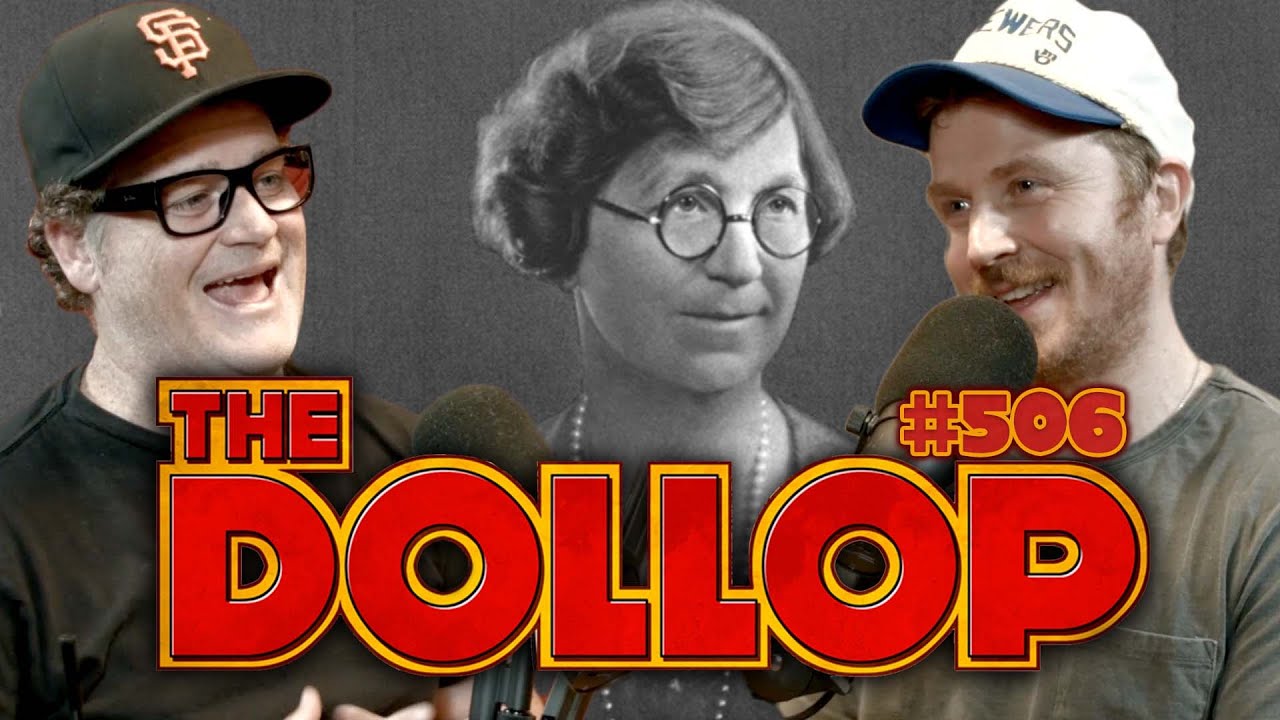 Alice Wells | The Dollop Episode #506