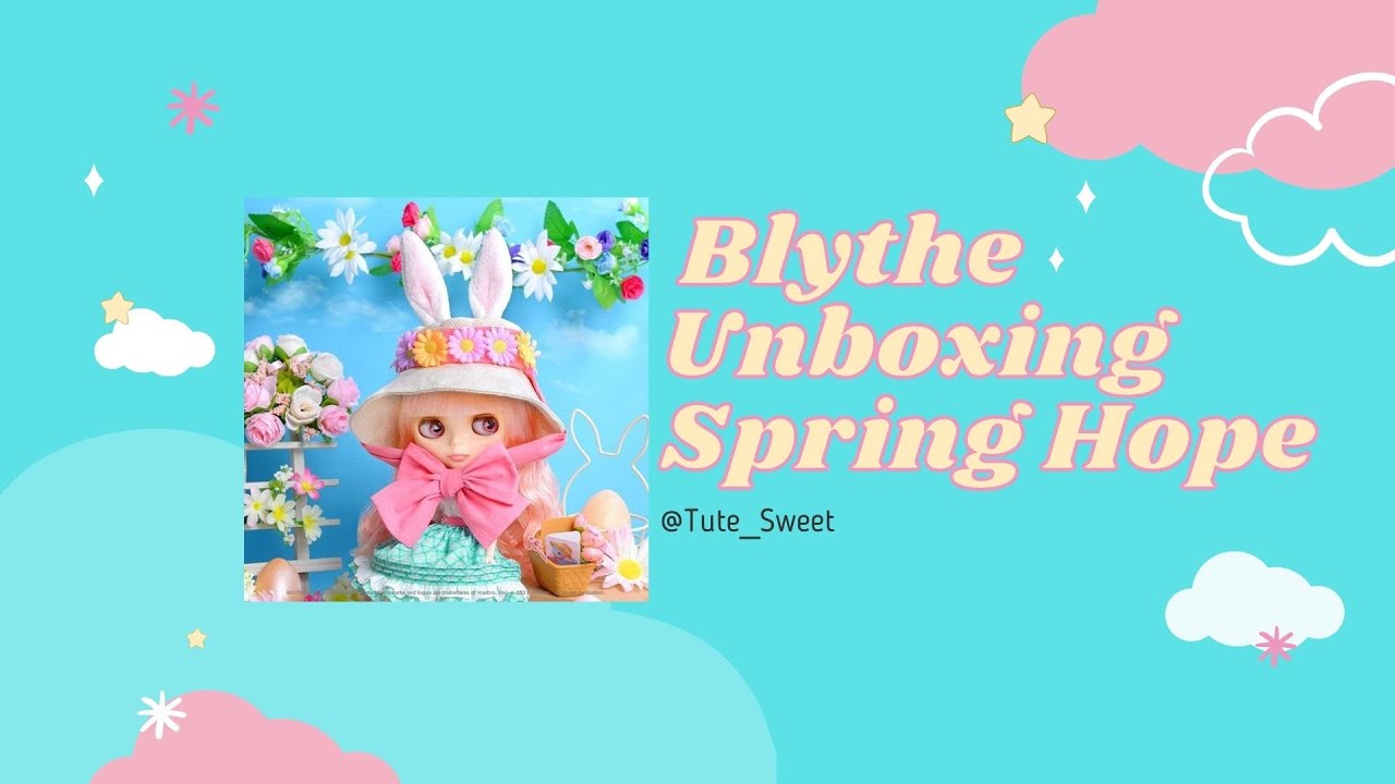 Spring Hope Blythe Doll Unboxing and Review