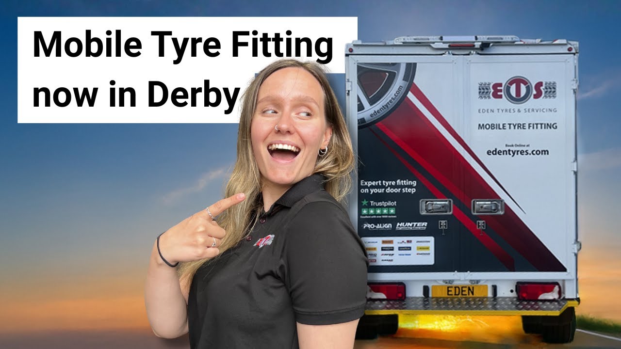 Mobile Tyre Fitting Derby | Eden Tyres & Servicing