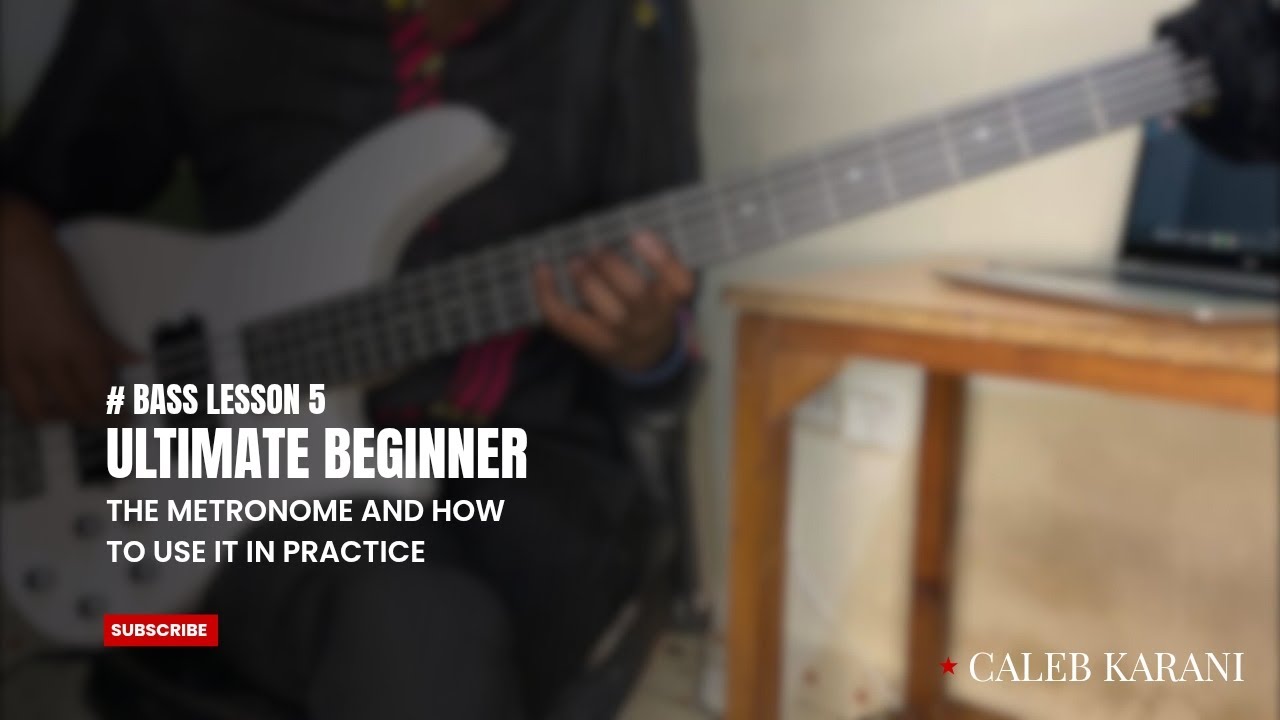 LESSON 5 - THE METRONOME AND HOW TO USE IT IN PRACTICE 