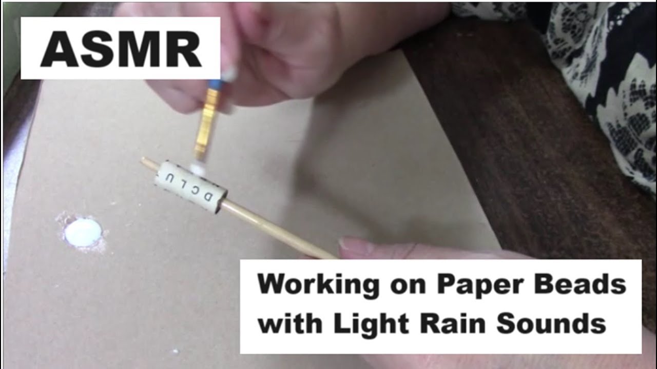 ASMR Putting Mod Podge on Paper Beads with Light Rain