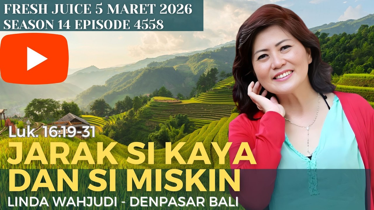 Jarak si Kaya dan si Miskin - Fresh Juice 5 Maret 2026 - Linda Wahjudi - Denpasar - Bali