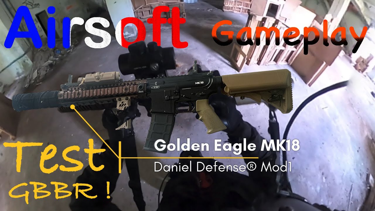 GamePlay Airsoft 🇫🇷 Test Golden Eagle MK18 Daniel Défense GBBR